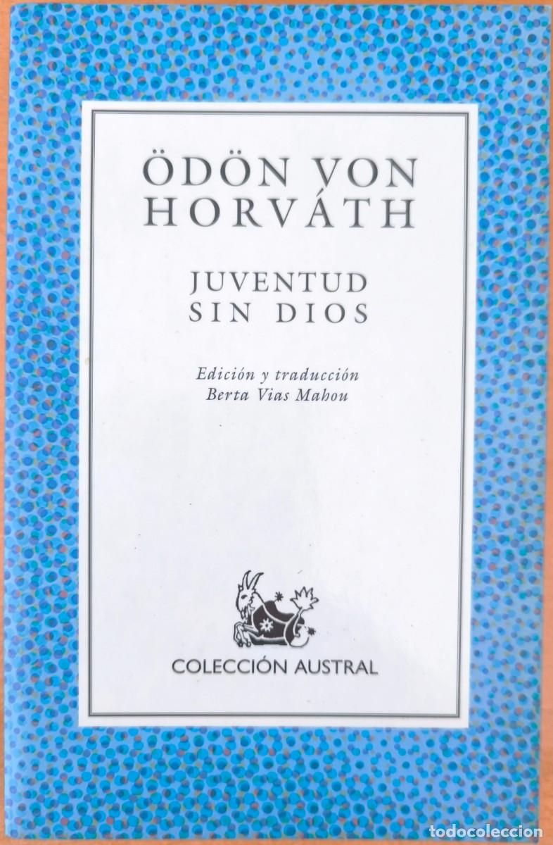 Libros: Juventud sin Dios, de &Ouml;d&ouml;n Von Horv&aacute;th - Foto 1
