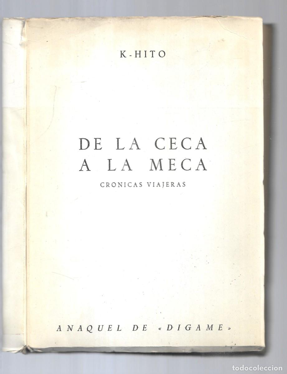 Libros: P-LIBRO DE 254 Pags. - DE LA CECA A LA MECA -OBRAS DE K-HITO DE 1.948 - Foto 3