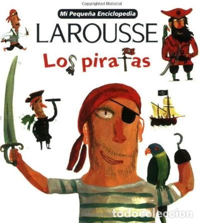B&uuml;cher: Mi Peque&ntilde;a Larousse Enciclopedia Los Piratas- 9789702211921