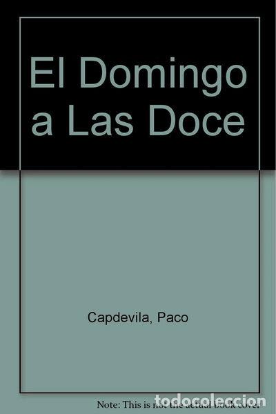 Libros: El domingo, a las doce- 9788439289432 - Foto 1