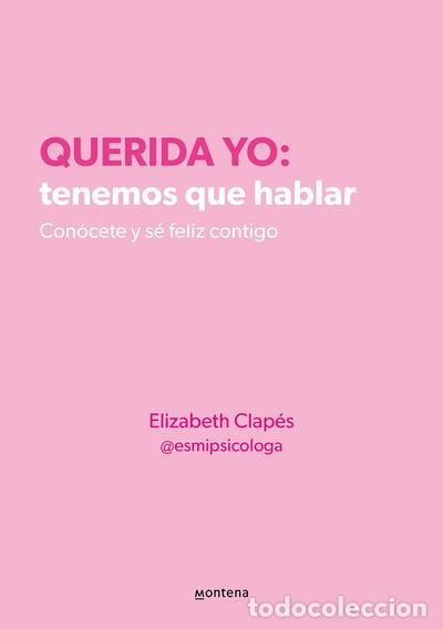 Libros: Querida yo: tenemos que hablar- 9788418594687 - Foto 1