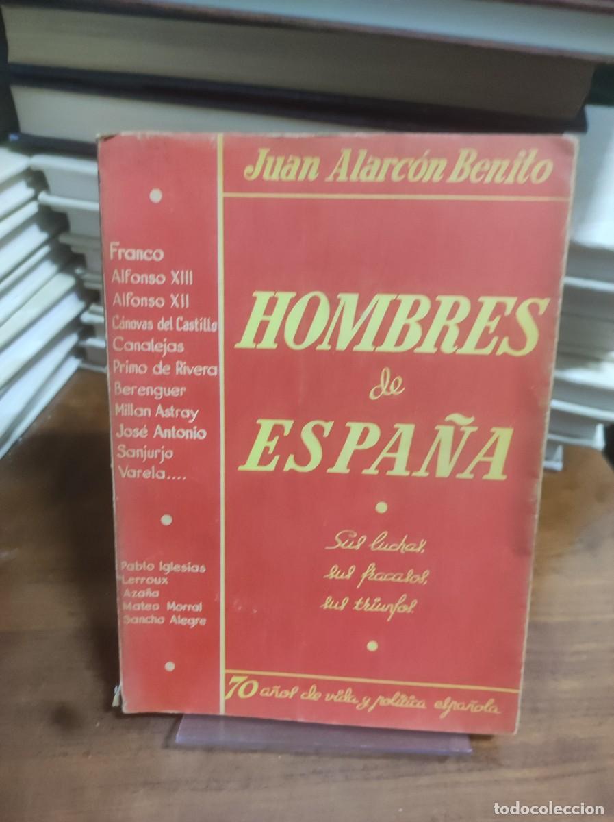 Libros: Hombres de Espa&ntilde;a Juan Alarc&oacute;n Benito - Foto 1