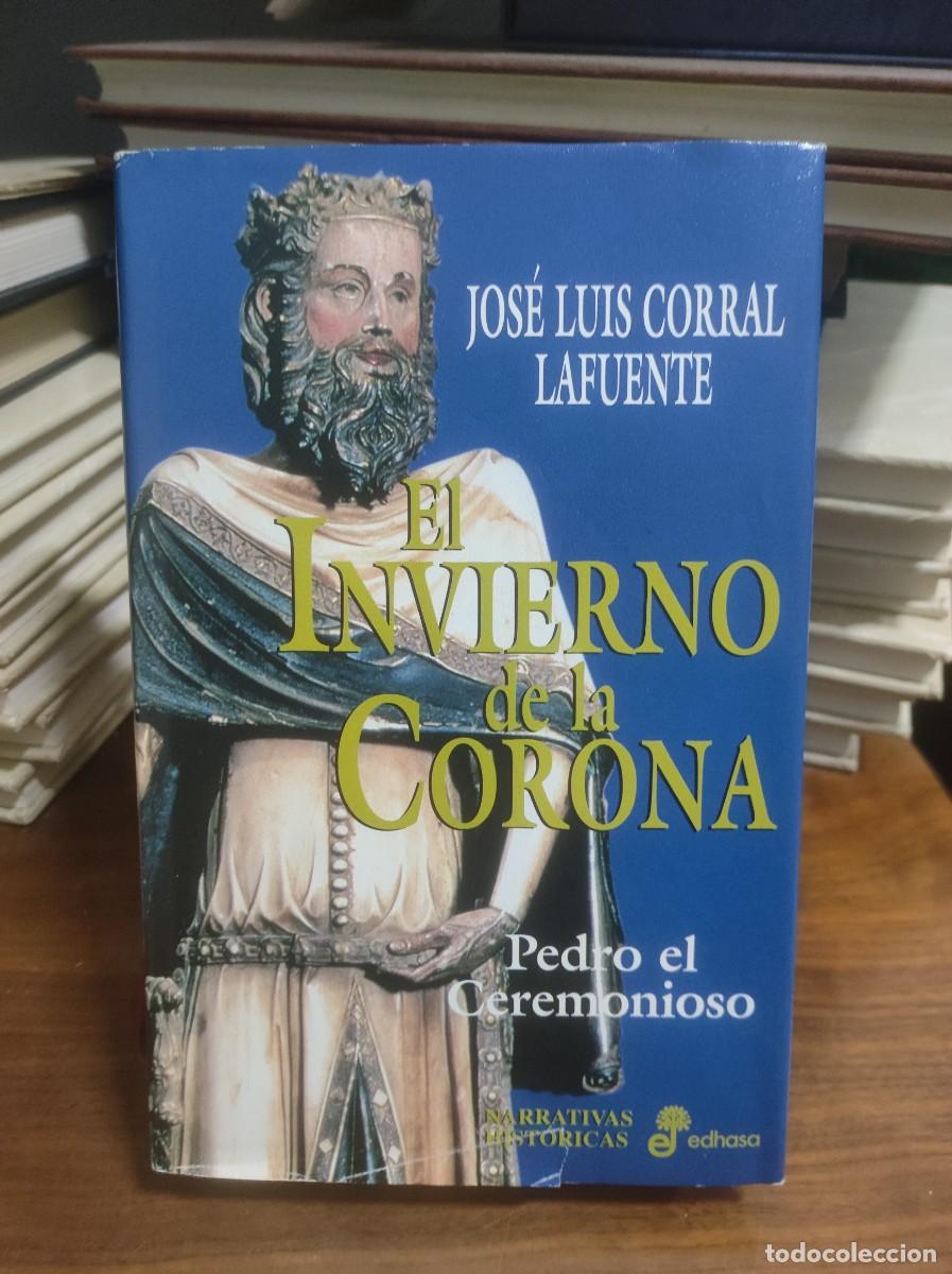 Libros: El invierno de la corona Jos&eacute; Luis Corral Edhasa - Foto 1