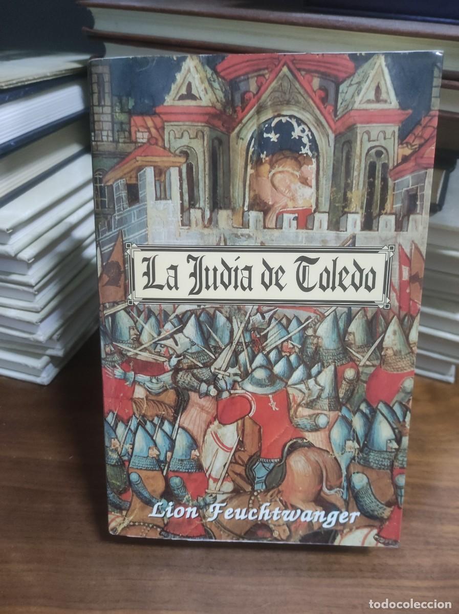 Libros: La Jud&iacute;a de Toledo Lion Feuchtwanger - Foto 1