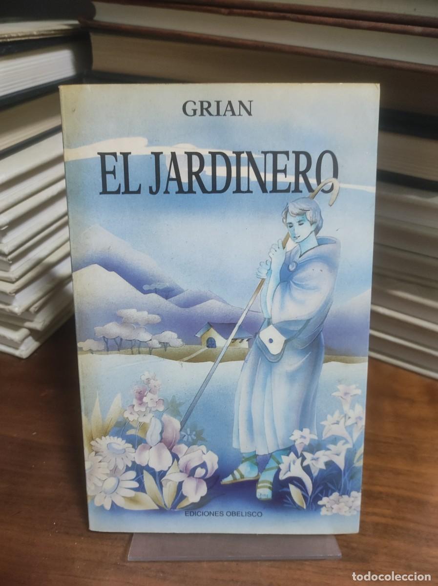 Libros: El Jardinero Grian Ediciones Obelisco - Foto 1