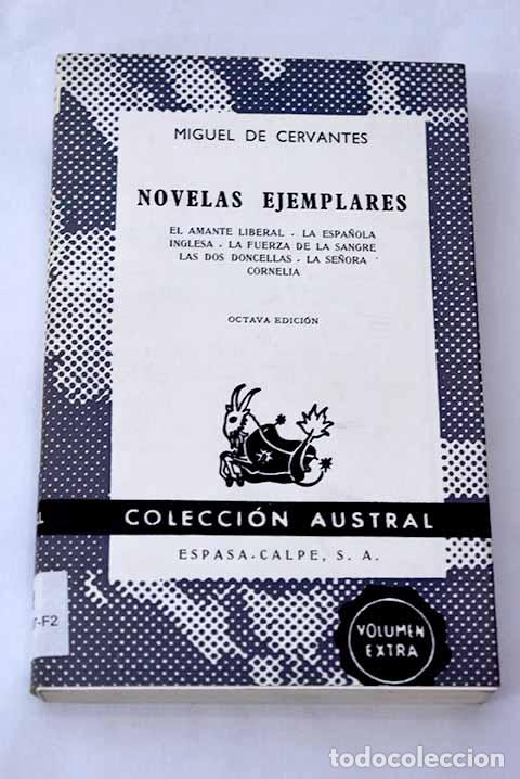 Libros: Novelas ejemplares: Cervantes Saavedra, Miguel de.- Cervantes Saavedra, Miguel de