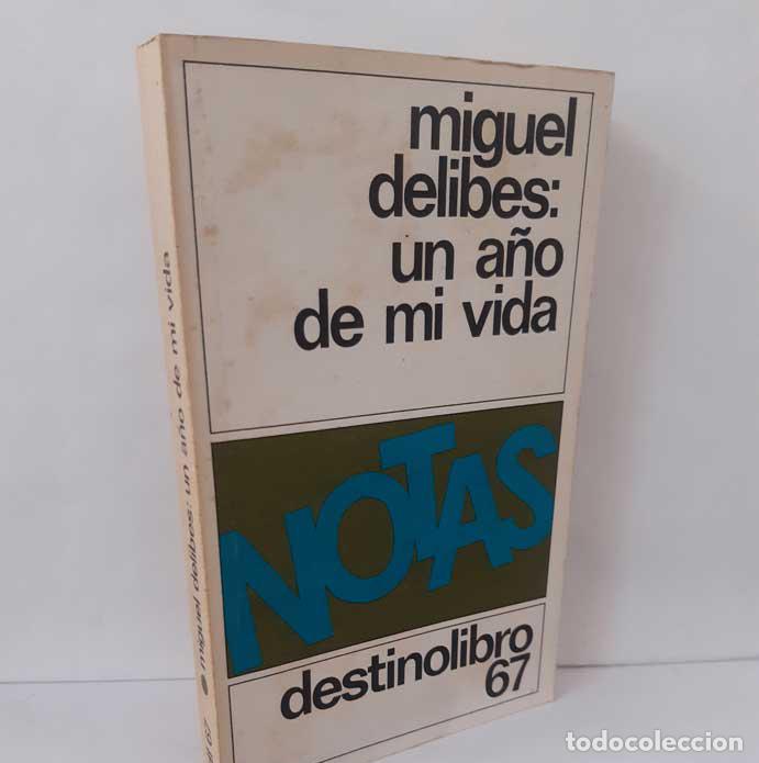 Libros: UN A&Ntilde;O DE MI VIDA - DELIBES, MIGUEL