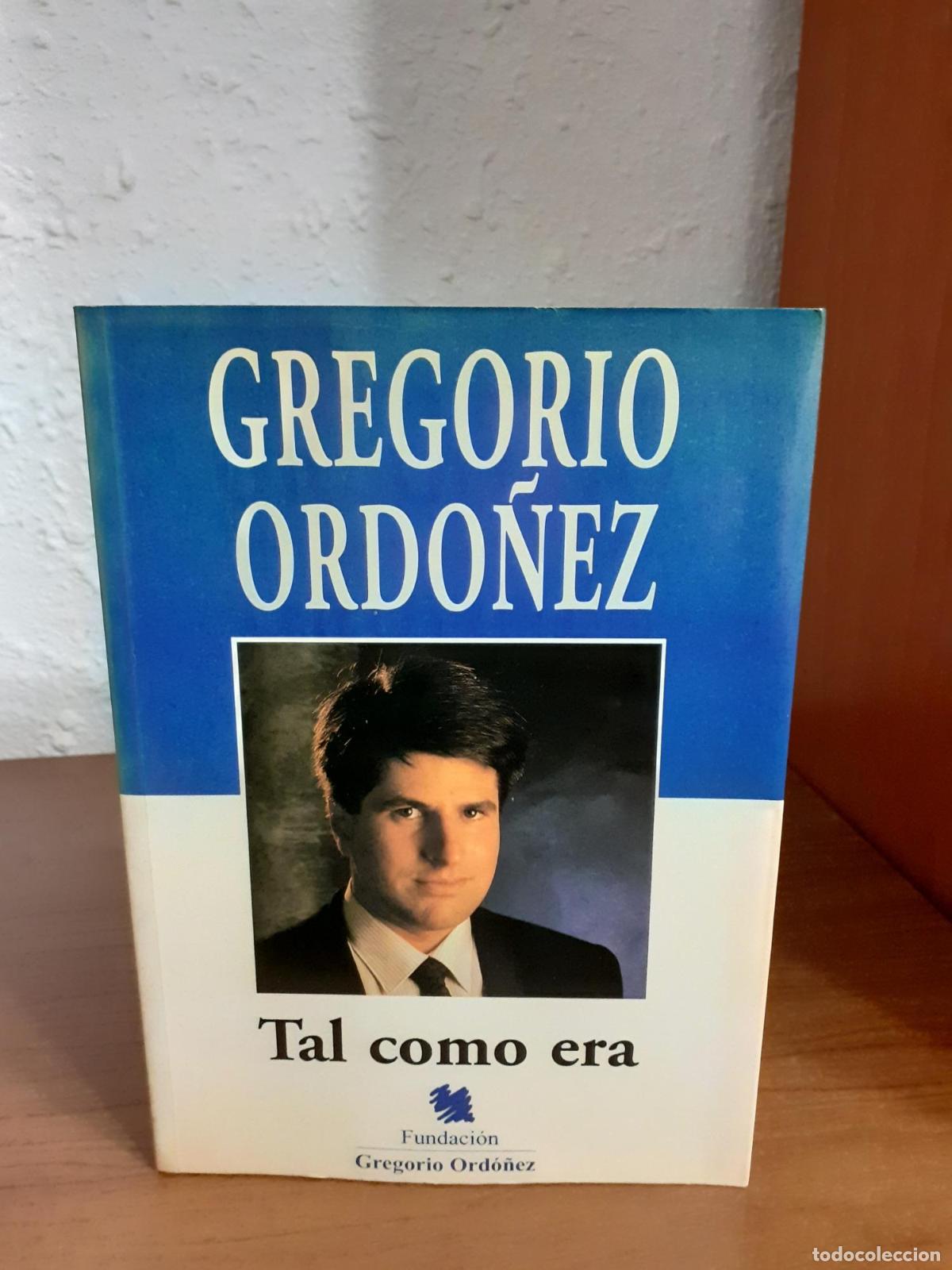 Libros: Gregorio Ord&oacute;&ntilde;ez, tal como era - Miguel Plat&oacute;n