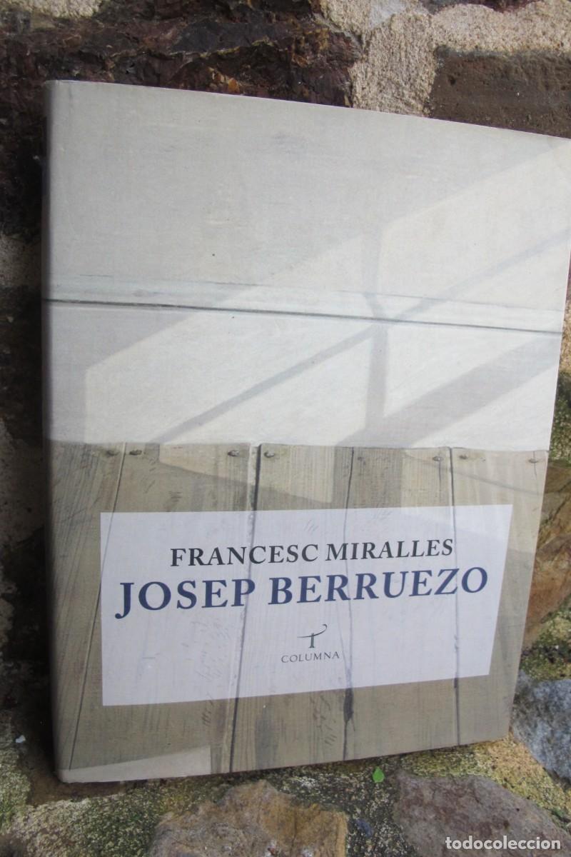 Libros: JOSEP BERRUEZO. FRANCESC MIRALLES. COLUMNA - Foto 1