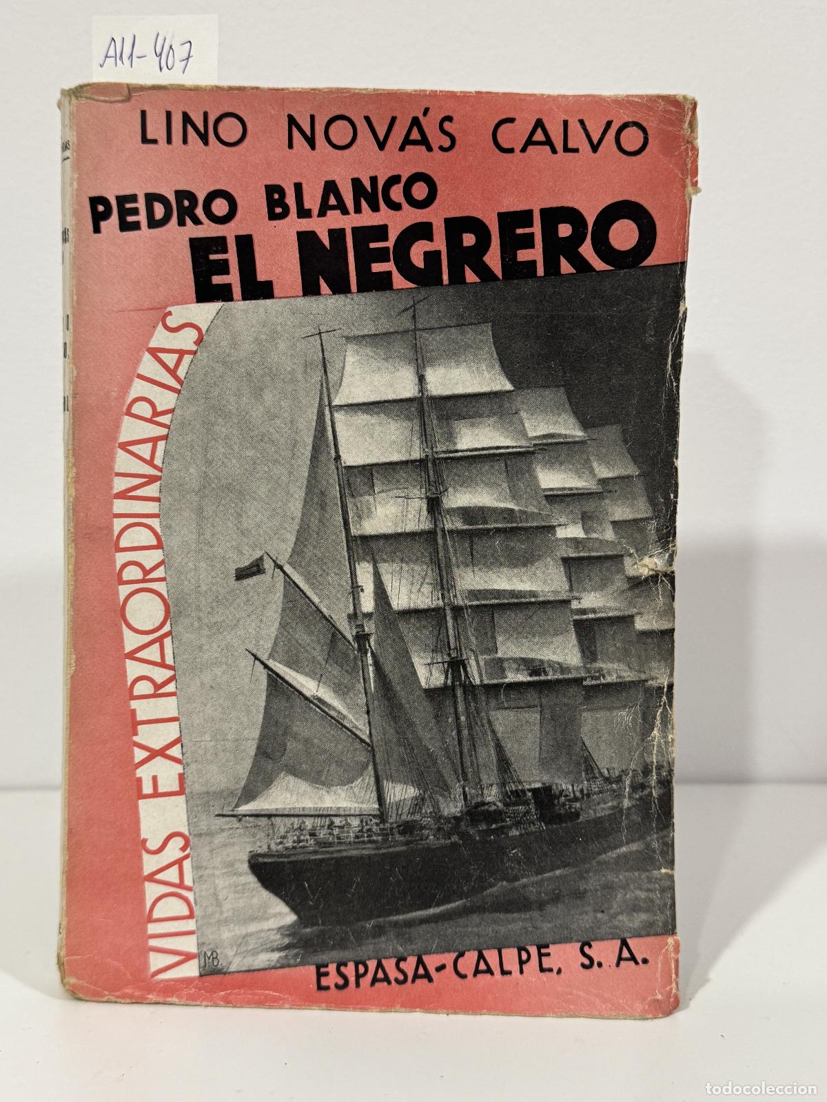 Libros: NOV&Aacute;S CALVO, Lino. - Pedro Blanco el Negrero. - Foto 1
