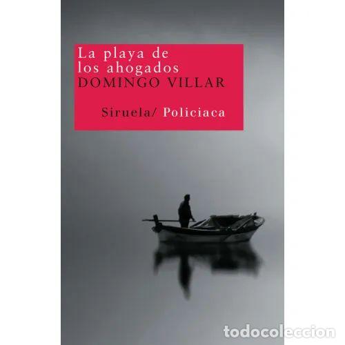 Libri di seconda mano: LA PLAYA de los AHOGADOS - VILLAR, DOMINGO - Sin Especificar
