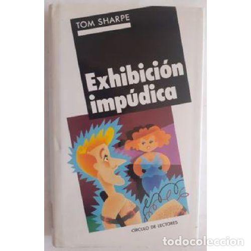 Libros: Exhibici&oacute;n Imp&uacute;dica - Tom Sharpe - Editorial Bru&ntilde;o - Foto 1
