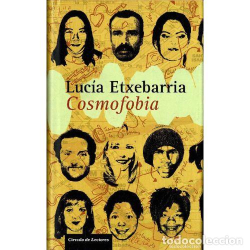 Libros: Cosmofobia - Etxebarria, Lucia - Editorial Planeta - Foto 1