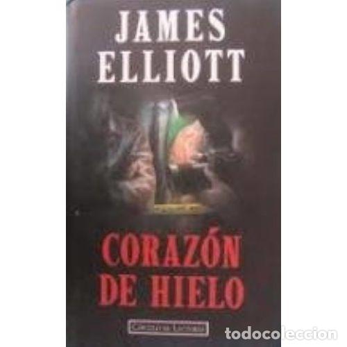 Libros: CORAZON de HIELO - JAMES ELLIOTT - Sin Especificar - Foto 1