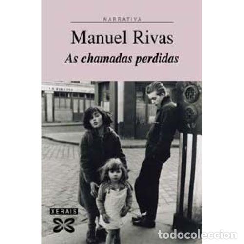 Libros: AS CHAMADAS PERDIDAS - RIVAS. MANUEL - Sin Especificar - Foto 1