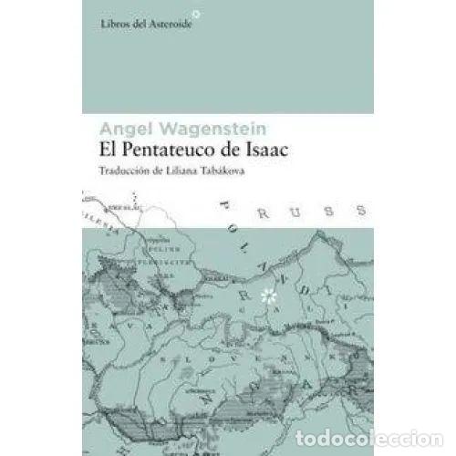 Libros: EL PENTATEUCO DE ISAAC - COLECCI&Oacute;N D&Eacute;CIMO ANIVERSARIO - WAGENSTEIN, ANGEL