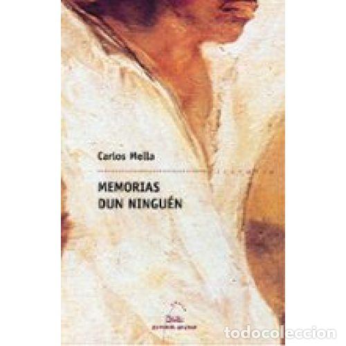 B&uuml;cher: Memorias Dun Ninguen - Carlos Mella - Editorial Galaxia - 2009, 1&ordf; ed. - Literaria, N&ordm; 275