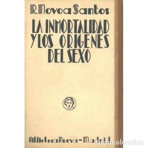 B&uuml;cher: LA INMORTALIDAD y los ORIGENES del SEXO - R. NOVOA SANTOS - Sin Especificar