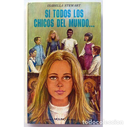 B&uuml;cher: SI TODOS los CHICOS del MUNDO... - ISABELLA STEWART - Sin Especificar
