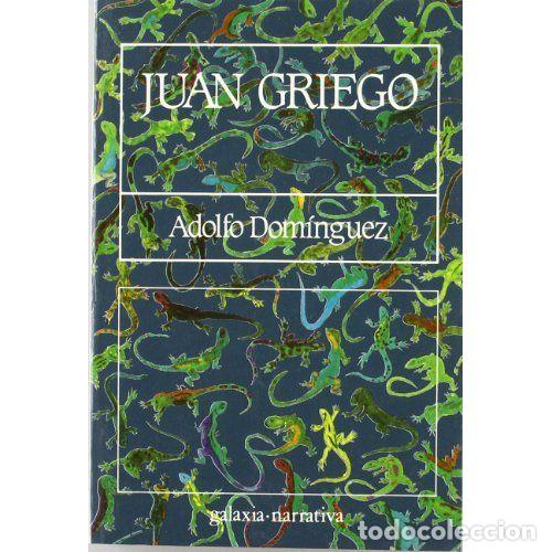 Libri di seconda mano: JUAN GRIEGO - ALDOLFO DOMINGUEZ - Sin Especificar