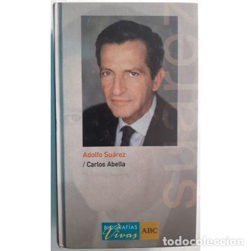 Libros: Adolfo Suarez - Carlos Abella - Editorial Abc - Foto 1