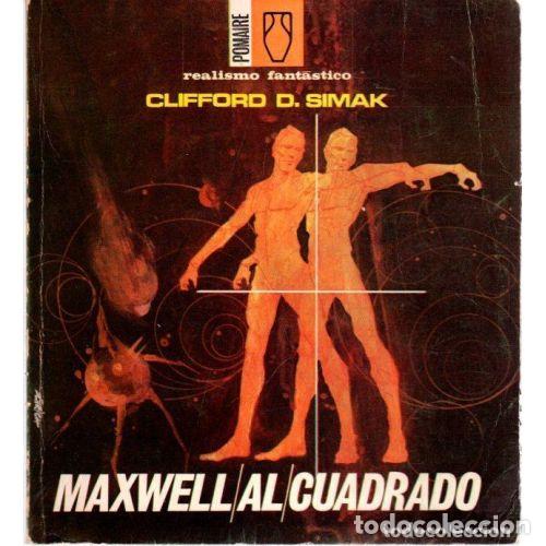 Libros: MAXWELL al CUADRADO - CLIFFORD D. SIMAK - Sin Especificar - Foto 1