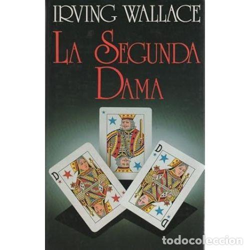 Livros em segunda m&atilde;o: La Segunda Dama - Irving Wallace - Editorial Bru&ntilde;o