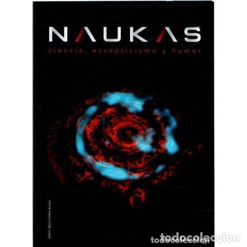Livres: REVISTA NAUKAS: CIENCIA, ESCEPTICISMO Y HUMOR - VVAA
