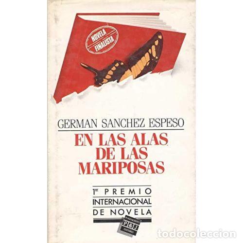 Libros: EN las ALAS de las MARIPOSAS - GERMAN SANCHEZ ESPESO - Sin Especificar - Foto 1