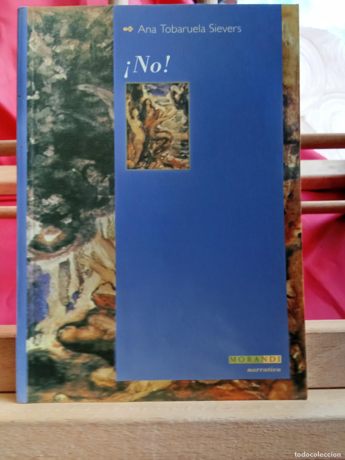 Libros: &iexcl;No! Ana Tobaruela Sievers L.19997-461 - Foto 1