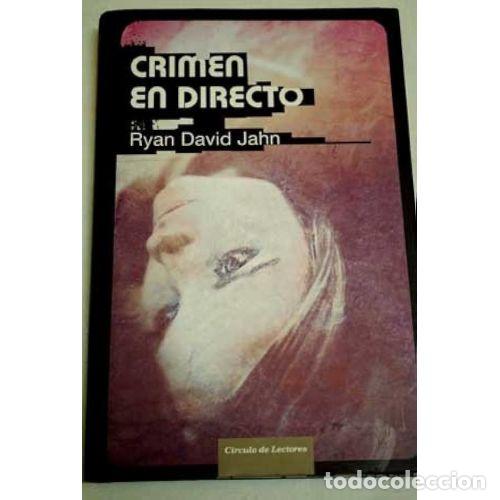 Libros: CRIMEN en DIRECTO - JAHN, RYAN DAVID - Sin Especificar - Foto 1