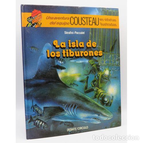 books: La Isla de los Tiburones - Serafini-paccalet - Debate - 1986, 1&ordf; ed. - Biblioteca Cousteau - Trad. B