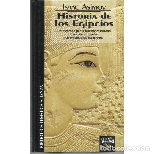 Libros: HISTORIA DE LOS EGIPCIOS - ISAAC ASIMOV