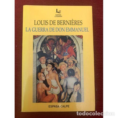 Libri di seconda mano: La Guerra de Don Enmanuel - De Berni&egrave;res, Louis - Espasa-calpe - 1994, 1&ordf; ed. - Literaria - Trad. C.