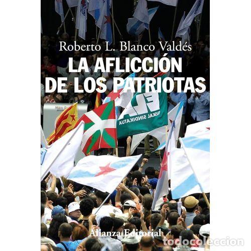 B&uuml;cher: Aflicci&oacute;n de los Patriotas - Blanco Vald&eacute;s - Alianza Editorial - 2008, 1&ordf; ed. - Ensayo