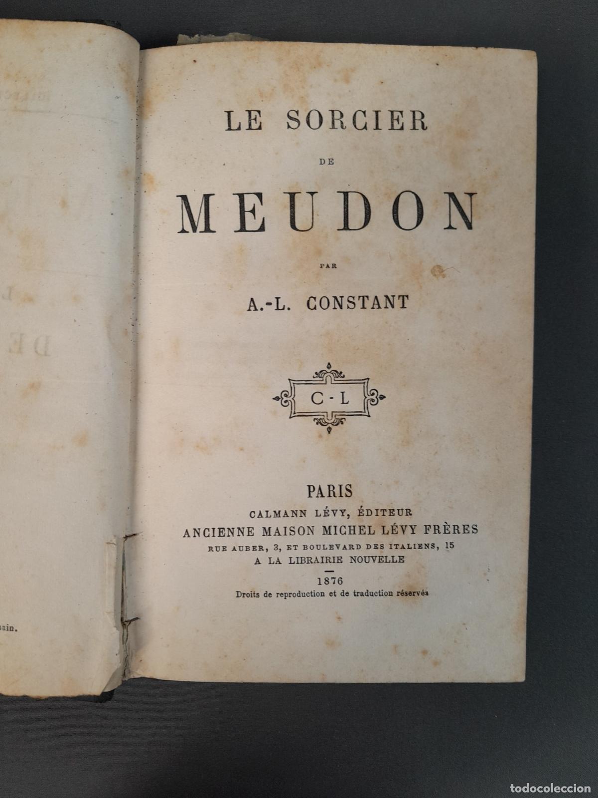 Libros: L-8260. LE SORCIER DE MEUDON.A.-L. CONSTANT. 1876 - Foto 1
