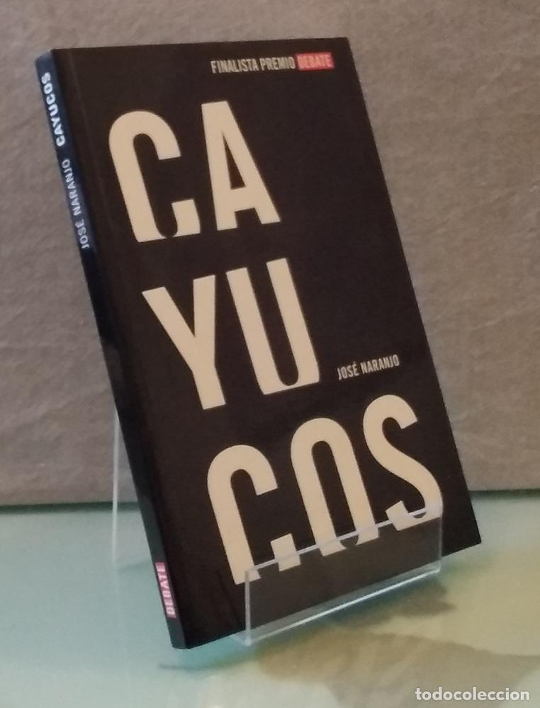 Livres: Cayucos - Jos&eacute; Naranjo