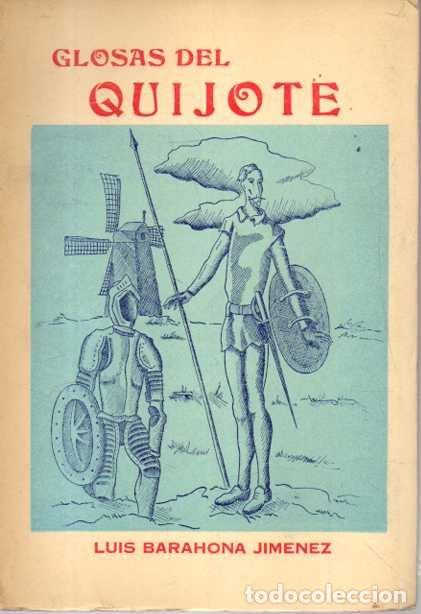 Libros: GLOSAS DEL QUIJOTE. - BARAHONA JIMENEZ, Luis. - Foto 1