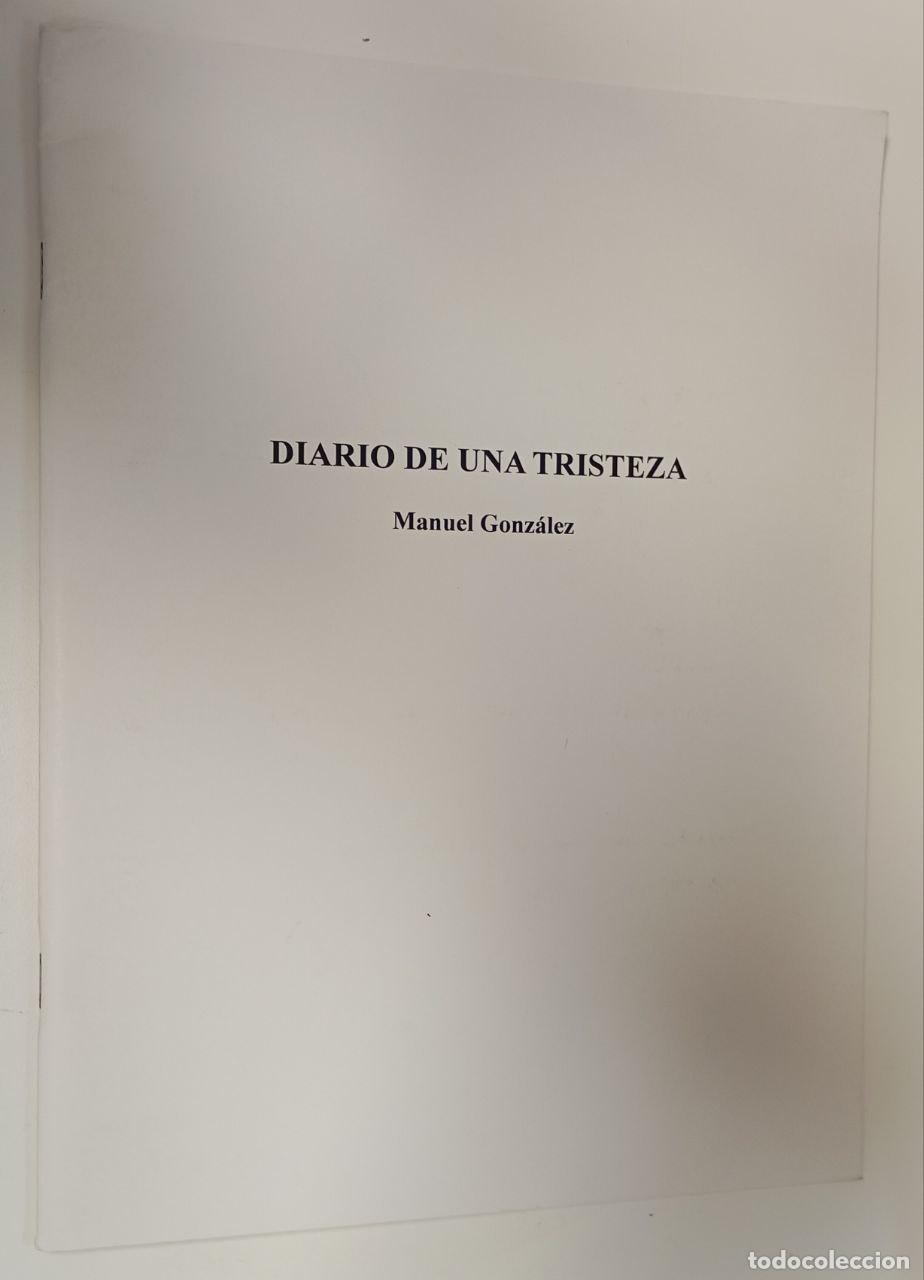 Libros: Diario de una tristeza - Gonz&aacute;lez, Manuel - Foto 1