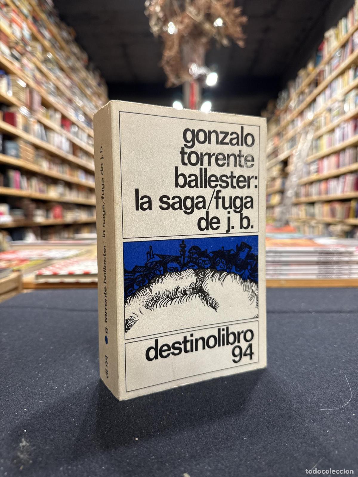 Libros: La saga/fuga de J.B - Gonzalo Torrente Ballester