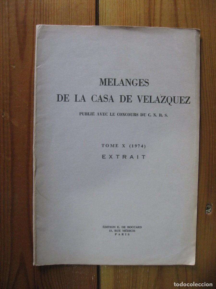 Libros: MELANGES DE LA CASA DE VEL&Aacute;ZQUEZ publi&eacute; avec le concours du C.N.R.S.. Tome X (1974) Extrait