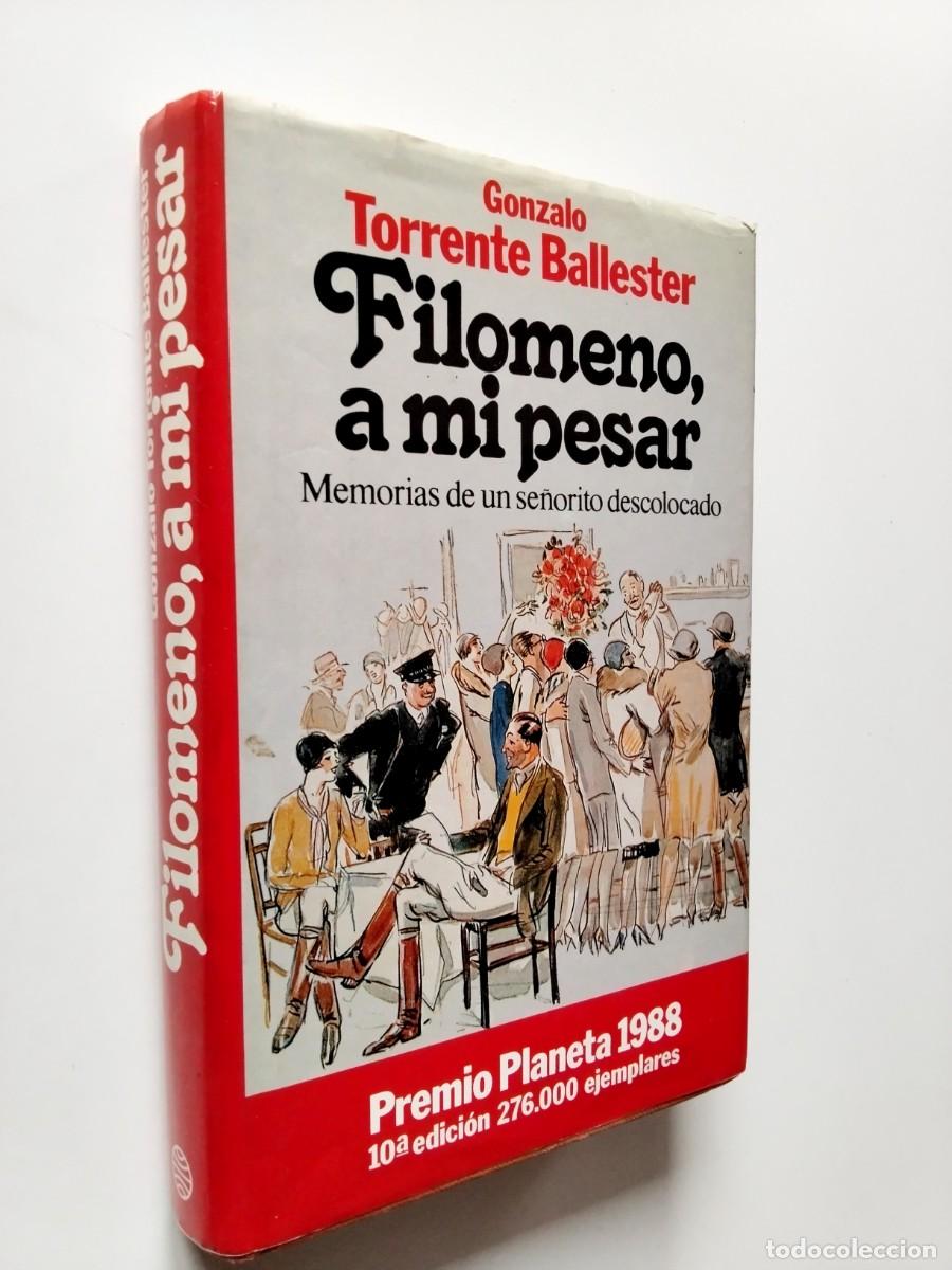 Libros: Gonzalo Torrente Ballester - Filomeno a mi pesar. Memorias de un se&ntilde;orito descolocado