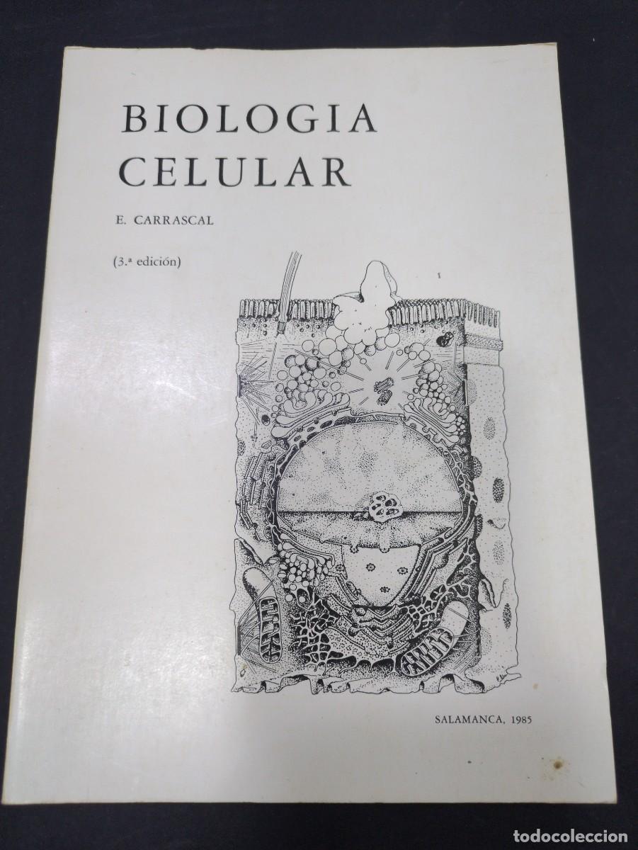 Libros: Biolog&iacute;a Celular, Eliseo Carrascal 3 edicion salamanca 1985 - Foto 1