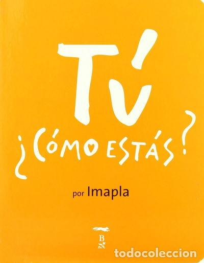 Libros: T&uacute;, &iquest;c&oacute;mo est&aacute;s?- 9788497952194 - Foto 1