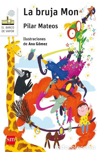 B&uuml;cher: La bruja Mon- 9788467587654