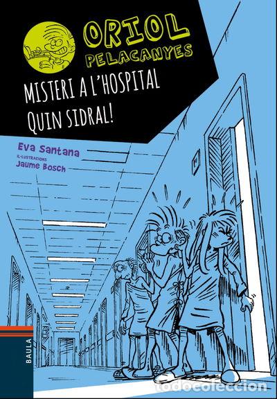 Libros: Misteri a l'hospital. Quin sidral!- 9788447935666