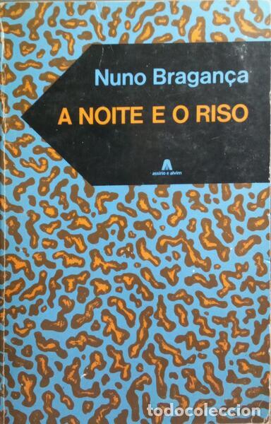 Libros: BRAGAN&Ccedil;A. (Nuno) - A NOITE E O RISO. - Foto 1