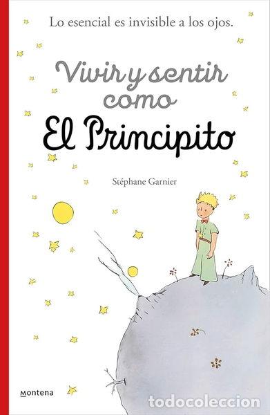 Libros: Vivir y sentir como El principito- 9788418594397