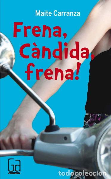 Libros: Frena, C&agrave;ndida, frena!- 9788466139861 - Foto 1