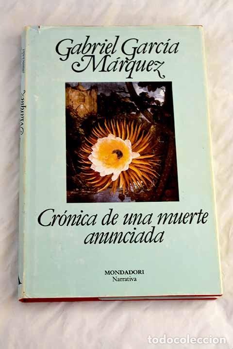 Libros: Cr&oacute;nica de una muerte anunciada.- Garc&iacute;a M&aacute;rquez, Gabriel